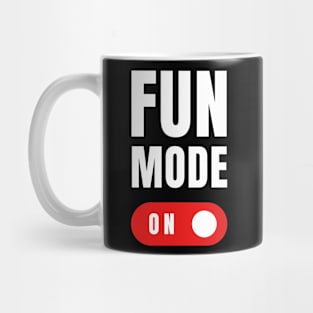 Fun Mode On Mug